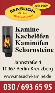 Masuch GmbH Wärme mit Gefühl Kamine, Kachelöfen, Kaminöfen, Schornsteine Berlin Kreuzberg
